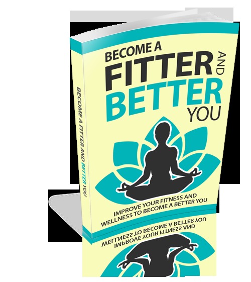 Product picture Become a Fitter And Better You